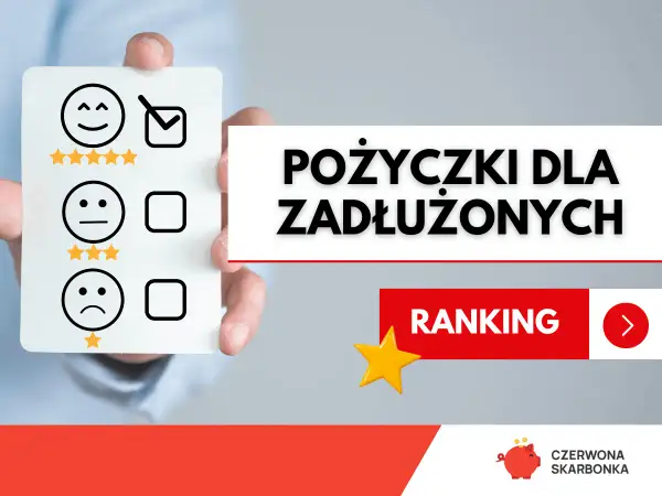 Pożyczki dla zadłużonych ze złą historią bez przedpłat weryfikacyjnych. Ranking ofert.
