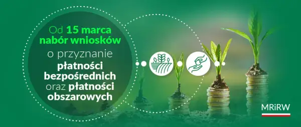 Od 15 marca nabór wniosków o przyznanie płatności bezpośrednich i obszarowych. Rośliny rosnące na stosach monet symbolizują wsparcie dla rolnictwa.