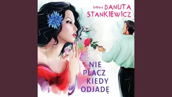 Kto śpiewa nie płacz kiedy odjadę? Poznaj artystę i historię piosenki
