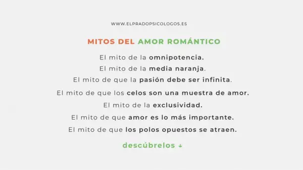 Lista de mitos del amor romántico: omnipotencia, media naranja, pasión infinita, celos como amor, exclusividad y polos opuestos. Descúbrelos.