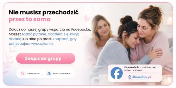 Wsparcie po poronieniu. Grupa na Facebooku dla kobiet, które potrzebują rozmowy i zrozumienia. Dołącz, by dzielić się doświadczeniami.