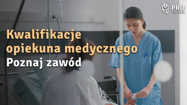 Opiekun medyczny jakie wykształcenie – poznaj wymagania i ścieżki kariery