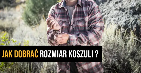 Jak mierzyć koszule, by uniknąć niewygodnego dopasowania?