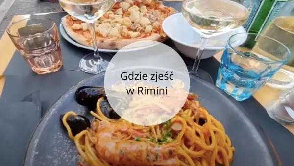 Rimini gdzie zjeść: najlepsze restauracje i lokalne przysmaki