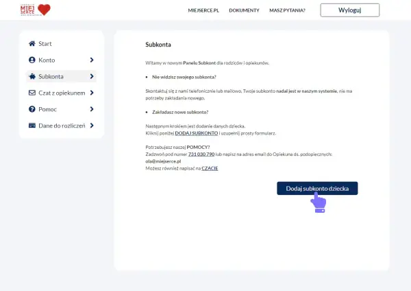 Jak zapisać dziecko do fundacji? Kliknij "Dodaj subkonto dziecka" i uzupełnij formularz. W razie pytań zadzwoń lub napisz maila.