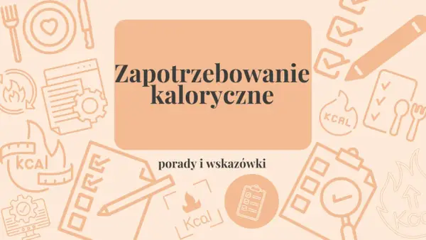 Grafika z hasłem "Zapotrzebowanie kaloryczne" i ikonami sugerującymi jak obliczyć deficyt kaloryczny kalkulator.