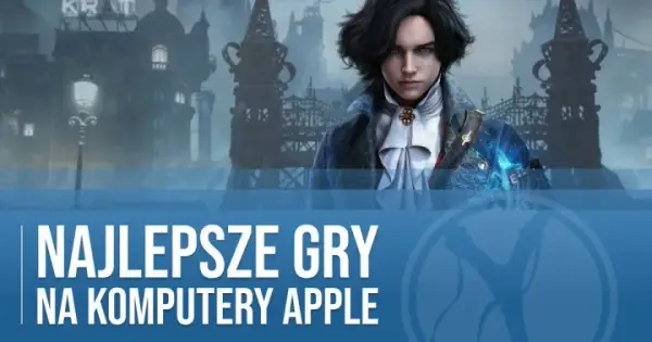 Najlepsze gry na MacBooka i iMaca w 2023 roku