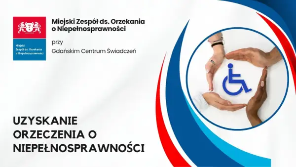 Orzeczenie o niepełnosprawności - Kto wydaje i jak złożyć wniosek?