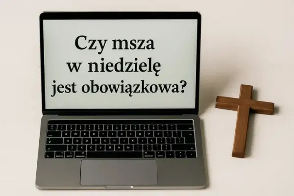 Jaką modlitwę wybrać zamiast mszy, gdy nie możesz uczestniczyć?