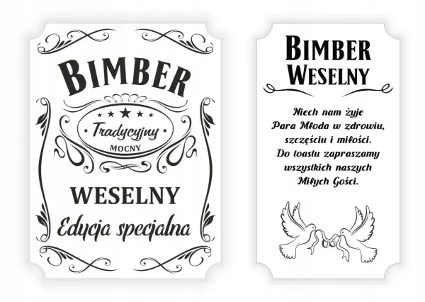 Etykieta na bimber weselny. "Tradycyjny", "Mocny", "Edycja specjalna". Na drugiej części życzenia dla Pary Młodej i gości.
