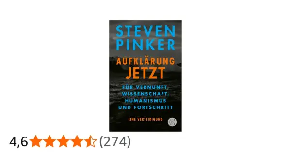 Buchcover "Aufklärung Jetzt" von Steven Pinker. Eine Verteidigung der Ideen der Aufklärung für Vernunft, Wissenschaft und Fortschritt.