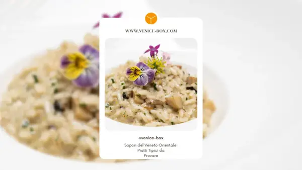 Risotto cremoso con funghi e fiori eduli, un assaggio delle cose tipiche venete.