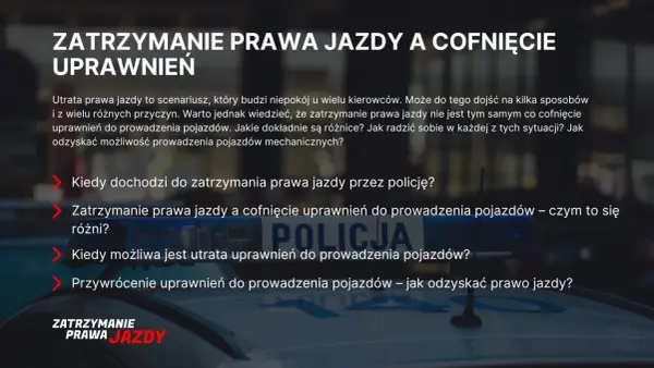 Zatrzymanie prawa jazdy a cofnięcie uprawnień do prowadzenia pojazdów. Jak odzyskać dokument po 180a kk?