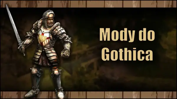 Gothic 2 - Najlepsze mody, by odświeżyć klasyka? Sprawdź!