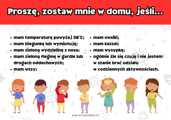 Dzieci z objawami chorób w przedszkolu: gorączką, wysypką, katarem, kaszlem. Prośba o zostawienie chorego dziecka w domu.