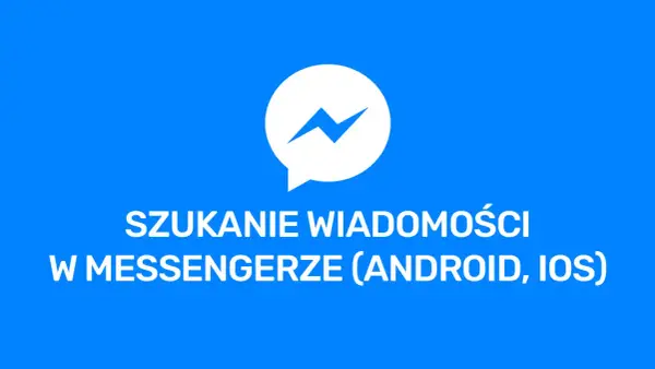 Jak znaleźć wiadomość na messengerze po dacie bez frustracji