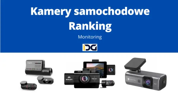 Kamera samochodowa ranking: przegląd najlepszych modeli do monitorowania trasy.