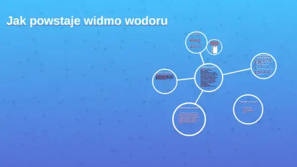 Jak powstaje widmo wodoru? Wyjaśnienie zjawiska fizycznego i linii widmowych