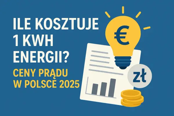 Po ile jest kilowat prądu? Ceny, które Cię zaskoczą w 2025 roku