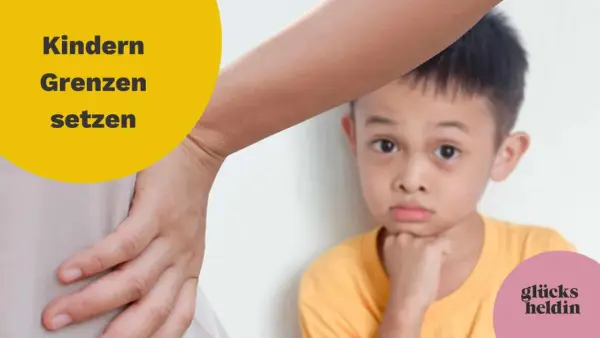 Ein Kind blickt nachdenklich, während eine Hand im Vordergrund liegt. Der Text "Kindern Grenzen setzen" ist prominent platziert.