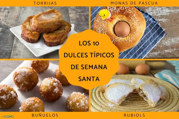 Torrijas, monas de Pascua, buñuelos y rubiols son algunos de los dulces típicos de Semana Santa.