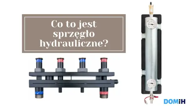 Rozdzielacz hydrauliczny i separator powietrza. Dowiedz się, jak podłączyć sprzęgło hydrauliczne, by zapewnić efektywne ogrzewanie.