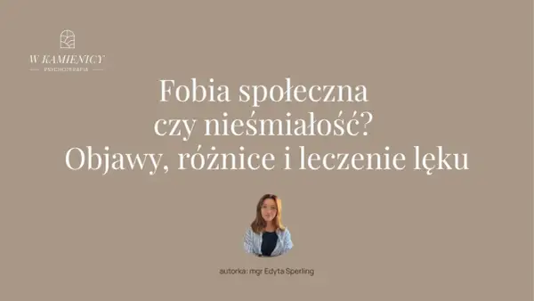 Fobia społeczna: objawy, różnice i leczenie lęku. Poznaj symptomy i dowiedz się, jak odróżnić ją od nieśmiałości.