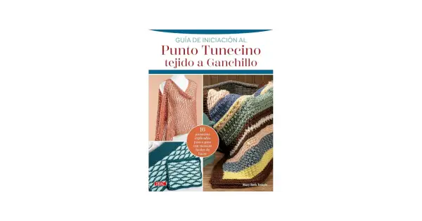 Guía de iniciación al punto tunecino tejido a ganchillo. Muestra un chal color salmón, una manta a rayas y dos muestras de tejido en verde y turquesa.