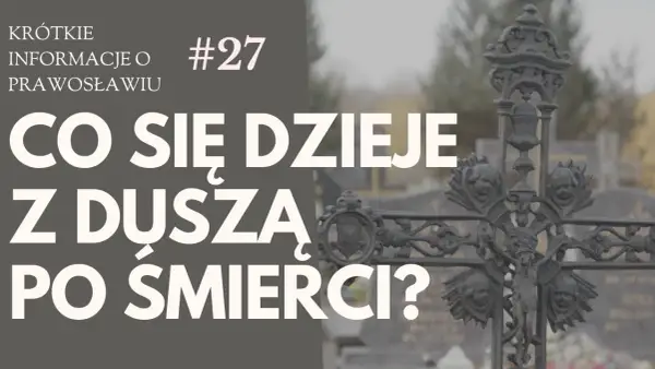 Co się dzieje z duszą w czasie pogrzebu? Emocje i wierzenia w tradycji