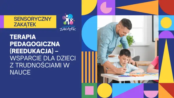 Nauczyciel pomaga dziecku w nauce przy biurku, na tle kolorowych kształtów geometrycznych.