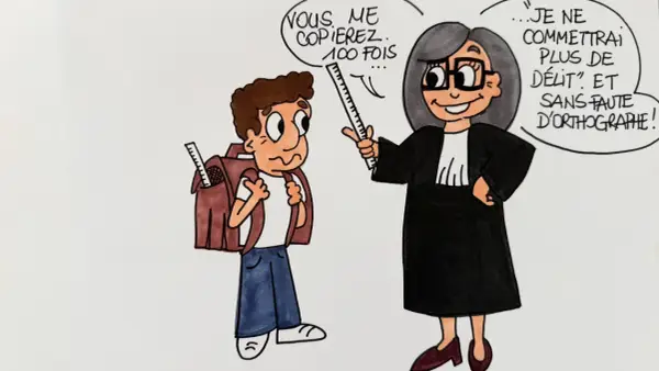 Une avocate, avec une citation humour décalé, menace un écolier : "Vous me copierez 100 fois... Je ne commettrai plus de délit, et sans faute d'orthographe !