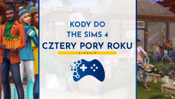 Kody do The Sims 4: Cztery Pory Roku. Dowiedz się, jak zmienić pogodę w Sims 4 i cieszyć się grą!