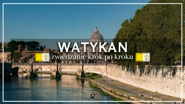 Bilety do Watykanu - co kupić, żeby nie przepłacić