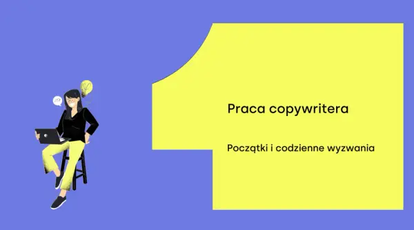Copywriting - Praca, zarobki, AI i portfolio. Jak zacząć?