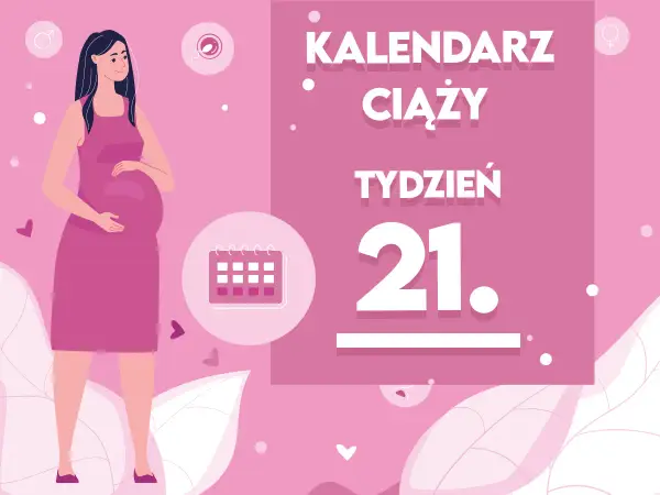 Kobieta w 21 tygodniu ciąży, z zaokrąglonym brzuszkiem, obok kalendarza.