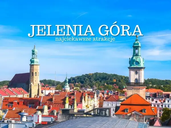 Jelenia Góra: 10 fascynujących atrakcji, które musisz zobaczyć