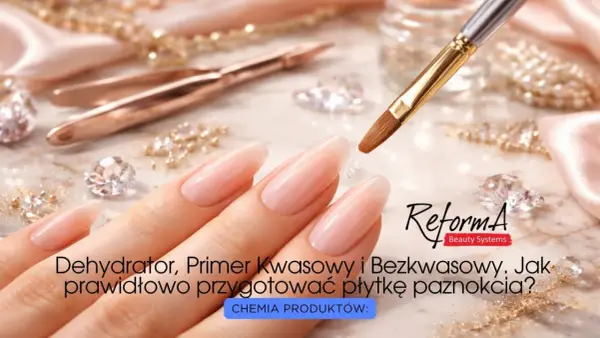 Primer kwasowy czy bezkwasowy? Wybierz idealny dla paznokci!