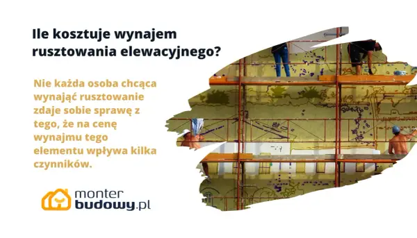 Ile kosztuje wypożyczenie rusztowania warszawskiego: cennik i koszty 2025