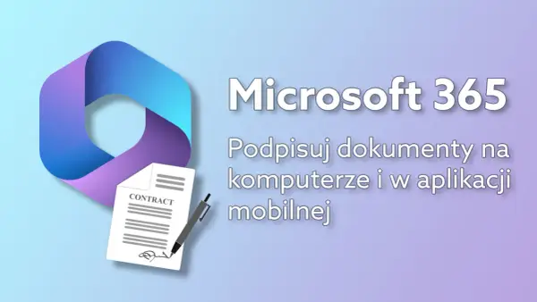 Jak podpisać dokument Word podpisem kwalifikowanym i uniknąć problemów?
