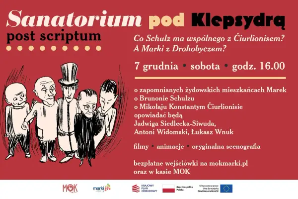 Sanatorium pod Klepsydrą: spotkanie o Brunonie Schulzu i Mikołaju Čiurlionisie. 7 grudnia, sobota, 16:00. Filmy, animacje, scenografia.