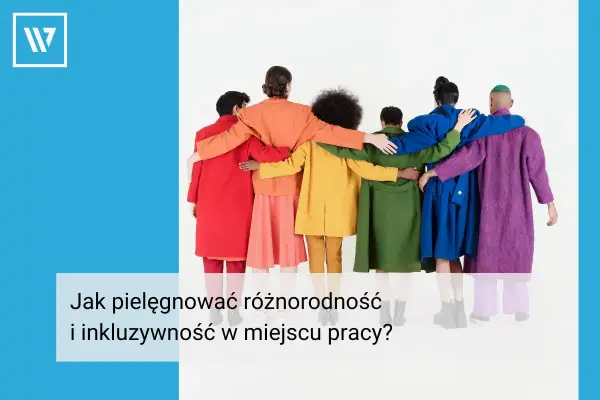 Grupa ludzi w kolorowych płaszczach obejmuje się, symbolizując inkluzywność i różnorodność w miejscu pracy.