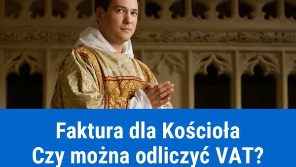 Jak wystawić fakturę na kościół - uniknij błędów i komplikacji