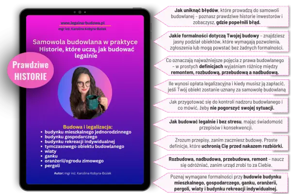 Prawdziwe historie o legalizacji samowoli budowlanej. Poznaj formalności, uniknij błędów i buduj legalnie.