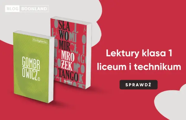 Lektury klasa 1 liceum i technikum. Na zdjęciu książki "Gombrowicz" i "Tango" - część listy lektur obowiązkowych.