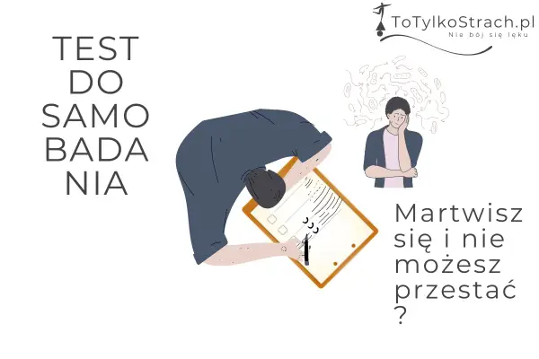Objawy lęku - Jak czytać test i kiedy szukać pomocy?