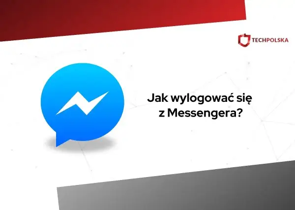 Ikona Messengera i pytanie: Jak wylogować się z Messengera? Logo Techpolska.