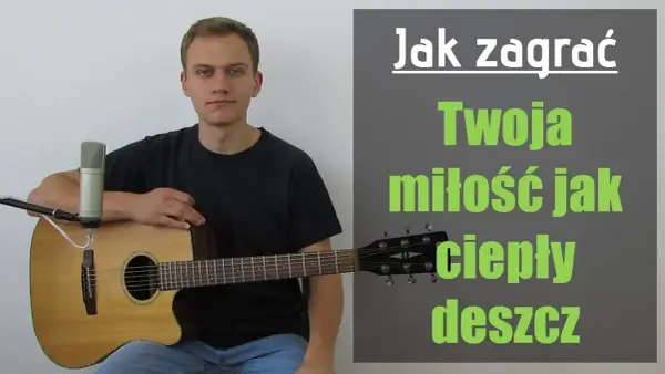 Nuty do Twoja miłość jak ciepły deszcz - znajdź idealne akordy