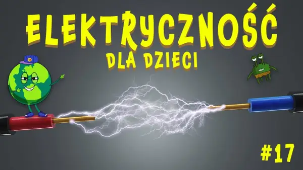 Jak powstaje prąd dla dzieci – proste wyjaśnienie z eksperymentami