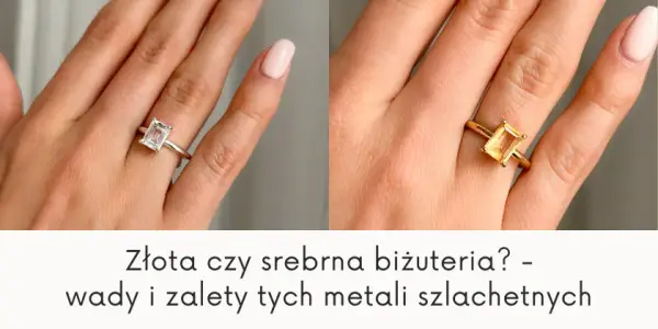 Złota czy srebrna biżuteria - co wybrać, aby nie żałować decyzji?