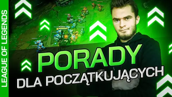 Najlepsze lol poradniki: unikaj błędów i graj jak mistrz